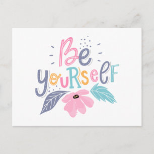 Be Yourself   Pastel Flowers Postcard