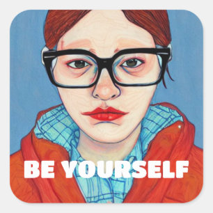 Be yourself square sticker