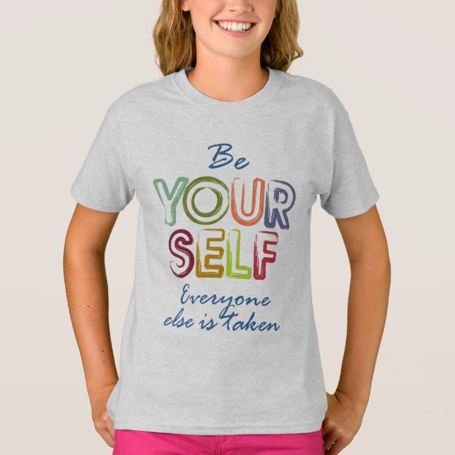 Be yourself T-Shirt (Front)