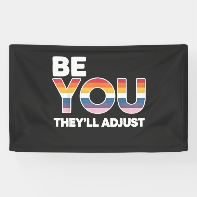 Be Yourself, They’ll Just Adjust Pride Month LGBTQ Banner (Horizontal)