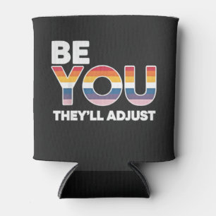 Be Yourself, They’ll Just Adjust Pride Month LGBTQ Can Cooler