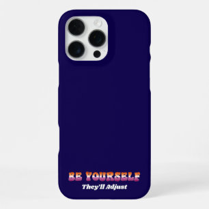 Be Yourself They'll Adjust Lesbian Flag Colours iPhone 16 Pro Max Case