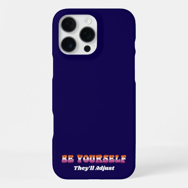 Be Yourself They'll Adjust Lesbian Flag Colours  iPhone Case (Back)