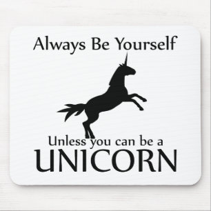 Be Yourself Unicorn Mouse Mat