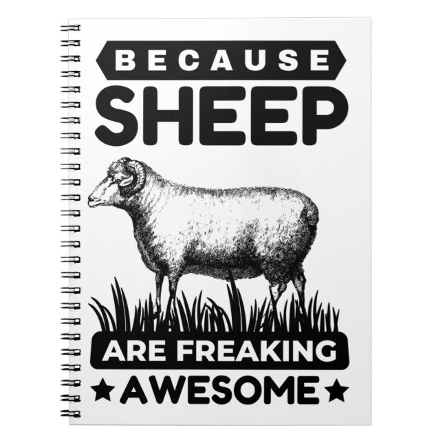 Beacause Sheep Are Freaking Awesome Notebook (Front)