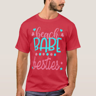 Beach Babe Besties Best Friends Vacation Cute Top 