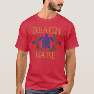 Beach Babe Sea Turtle Coastal Summer Vacation Gift T-Shirt