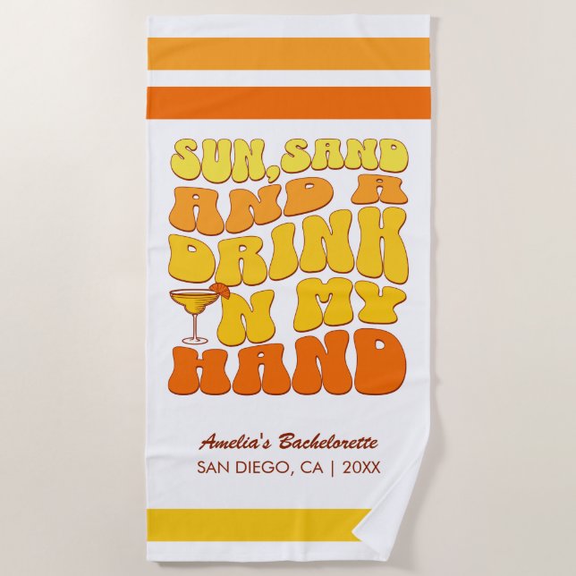 Beach Bachelorette Party Retro Sun Sand Drink Beach Towel (Front)
