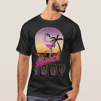 Beach Body Funny Retro Flamingo T-Shirt