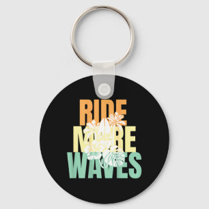 Beach Boho Style Back Print Ride More Waves Key Ring