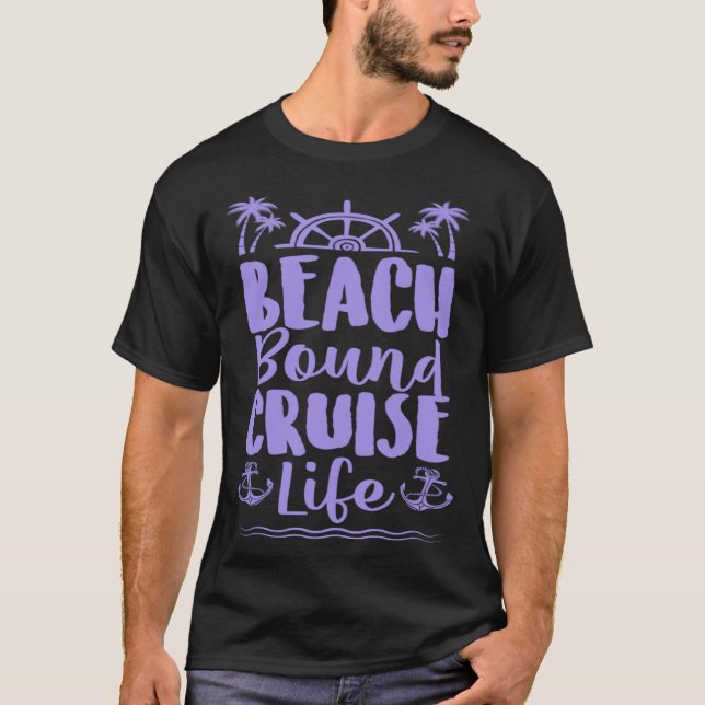 Beach Bound Cruise Trip Tropical Cruise Ship Vacat T-Shirt (Front)