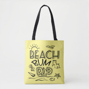 Beach Bum Dad Tote Bag