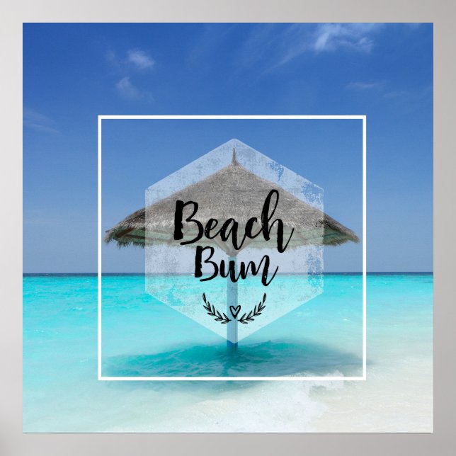 Beach Bum Typography - Umbrella on Tropical Beach Poster (Front)