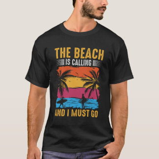 Beach Calling T-Shirt
