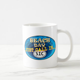 BEACH DAY CALL IN SIC2 COFFEE MUG