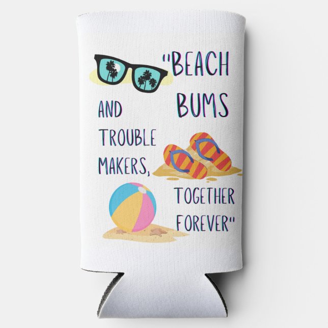 beach day quote seltzer can cooler (Front)