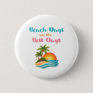 Beach Days Are the Best Days Sunset Palm Trees Sum 6 Cm Round Badge
