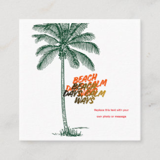 Beach Days Calm Ways Square Business Card