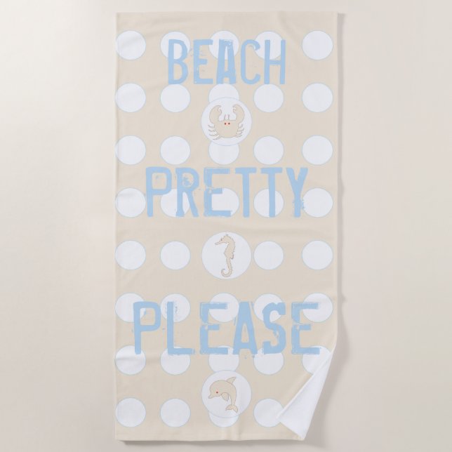 Beach Dolphin Crab Seahorse "Beach Pretty Please" Beach Towel (Front)