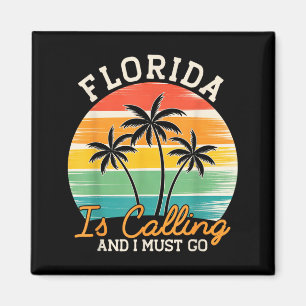 Beach Florida is Calling and Must Go Funny Summer Magnet