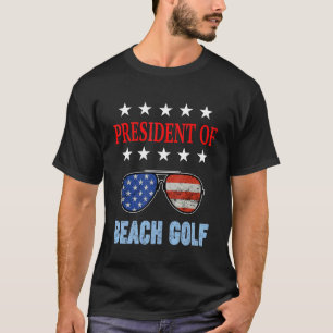 Beach Golf Accessories Usa Flag Beach Saying T-Shirt