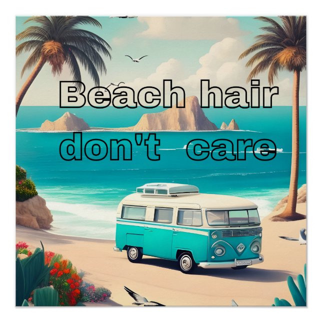 Beach hair, don't care poster (Front)