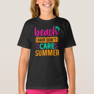 Beach Hair Don't Care Summer-54804 T-Shirt