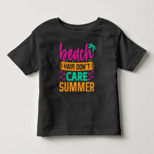 Beach Hair Don't Care Summer-54804 Toddler T-Shirt