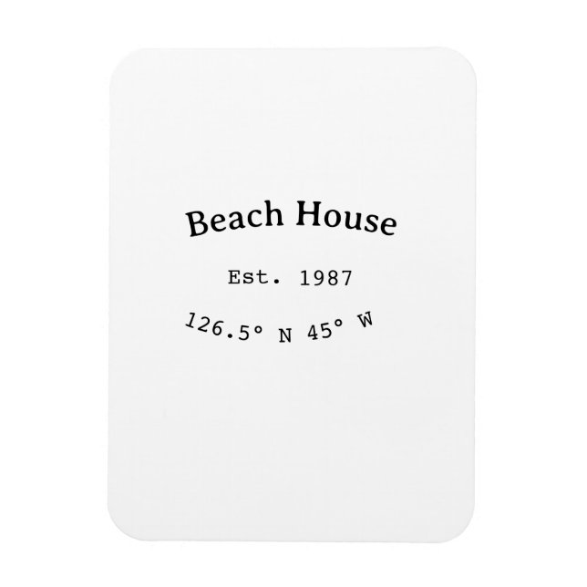 Beach house ets. Date year custom coordinates add Magnet (Vertical)