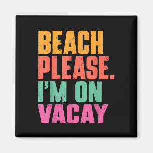 Beach im on vacay summer vacation retro vintage  magnet