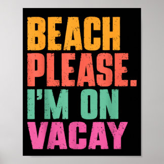 Beach im on vacay summer vacation retro vintage  poster