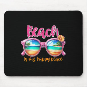 Beach Is My Happy Place Women Men Summer Vacation Mouse Mat