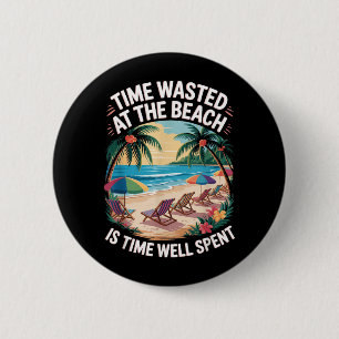 Beach is Time Spent Palm Trees Ocean Retro Beach 6 Cm Round Badge