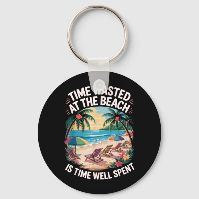 Beach is Time Spent Palm Trees Ocean Retro Beach Key Ring (Front)