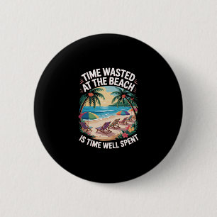 Beach Is Time Spent Palm Trees Ocean Retro Beach S 6 Cm Round Badge