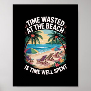 Beach Is Time Spent Palm Trees Ocean Retro Beach S Poster