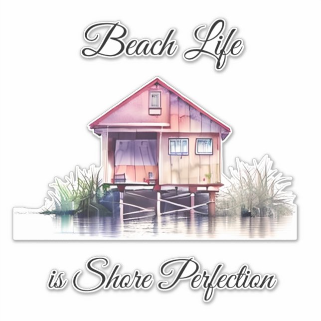 Beach Life is Shore Perfection (Front)