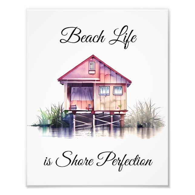 Beach Life is Shore Perfection Photo Print (Front)