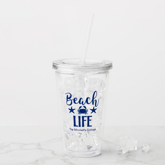 Beach LIFE  Quote Nautical Coastal Summer Blue  Acrylic Tumbler (Back Ice)