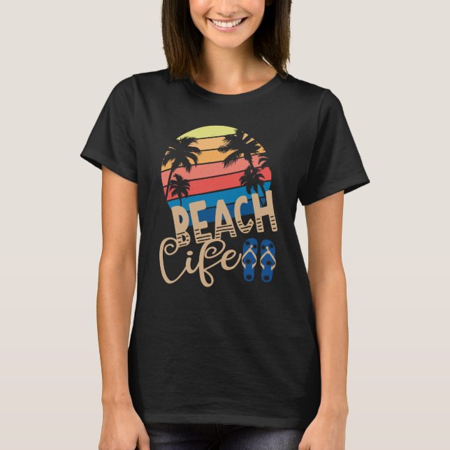 Beach Life  T-Shirt (Front)