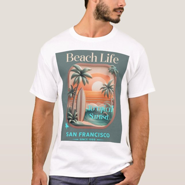 Beach Life Tropical Sunset San Francisco T-Shirt (Front)