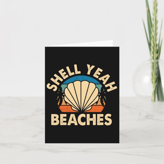 Beach Lover Shell Yeah Beaches Summer Holidays Sea Card (Front)