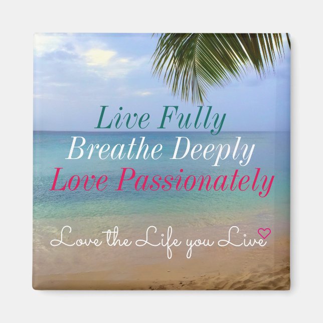 Beach | Magnet | Love the Life you Live (Front)