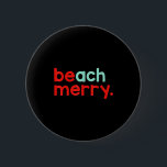 Beach Merry Christmas  6 Cm Round Badge<br><div class="desc">Beach Merry Christmas</div>