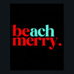 Beach Merry Christmas Funny  Poster<br><div class="desc">Beach Merry Christmas Funny</div>