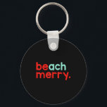 Beach Merry Christmas  Key Ring<br><div class="desc">Beach Merry Christmas</div>