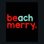Beach Merry Christmas  Poster<br><div class="desc">Beach Merry Christmas</div>