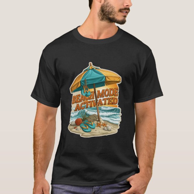 Beach Mode Activated Summer Vacation Umbrella T-Shirt (Front)