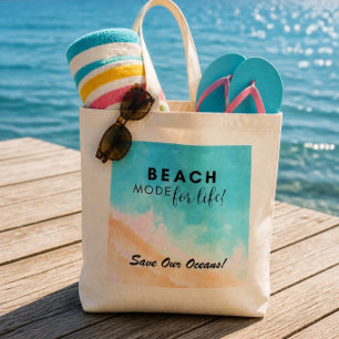 Beach Mode for Life Save Our Oceans! Tote Bag