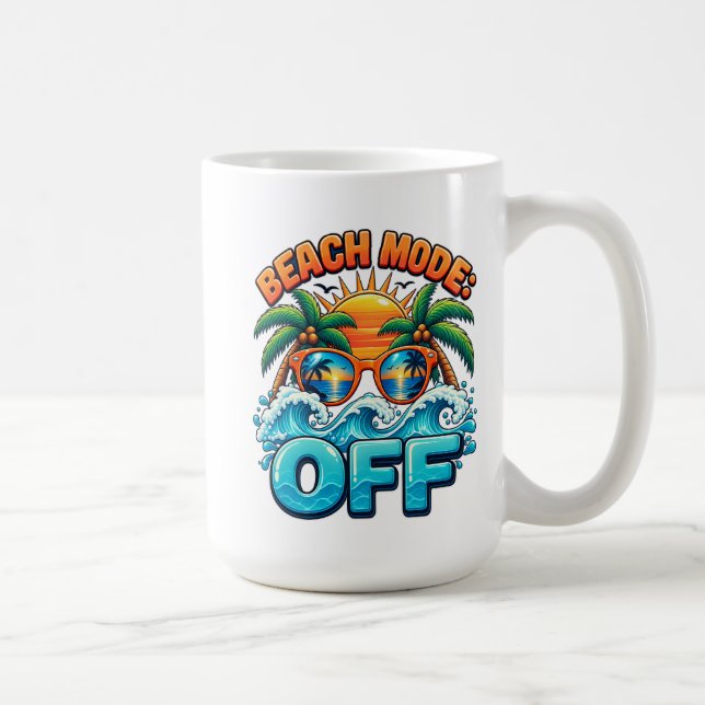 Beach Mode: Off — Chasing One Last Sunset Coffee Mug (Right)